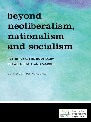 cover image of Beyond Neoliberalism, Nationalism and Socialism